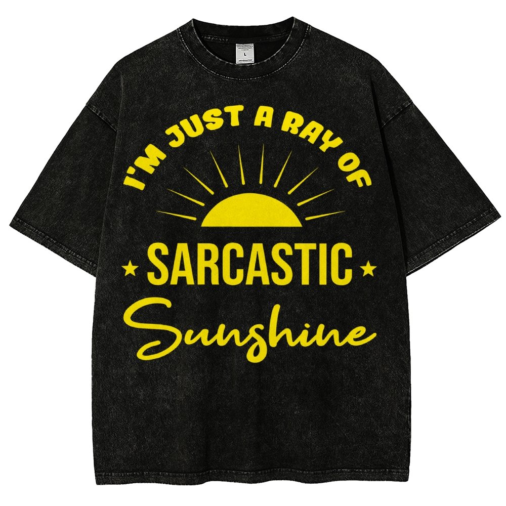 I'm Just A Ray Of Sarcastic Sunshine, Funny Sarcastic Sayings Vintage Distressed T-shirt
