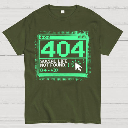 404 Social Life Not Found Funny Geek T-Shirt