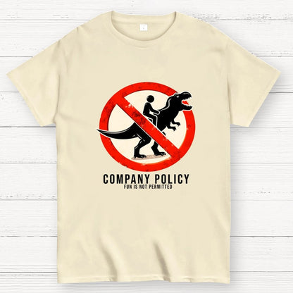 Company Policy Geek T-Shirt