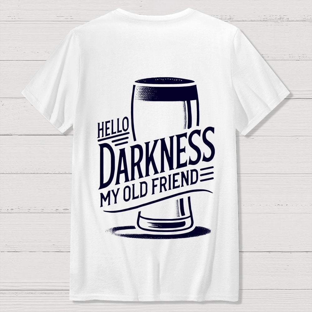 Hello Darkness My Old Friend Nerdy Front And Back Printing Geek T-Shirt