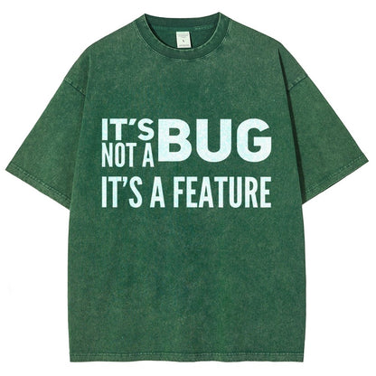 It's not a Bug It's a Feature Vintage Distressed T-shirt