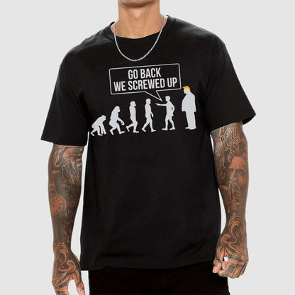 Go Back  We Screwed Up Geek T-Shirt