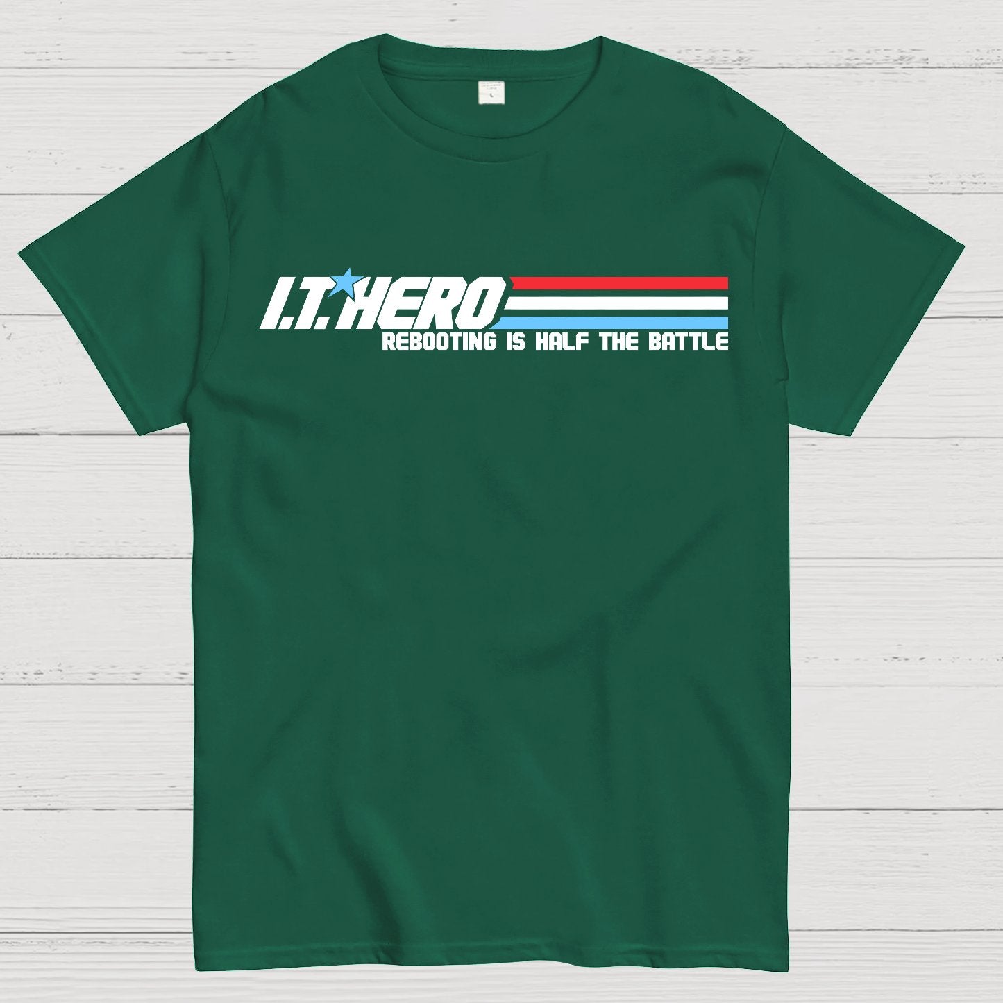I.T. Hero Rebooting is Half the Battle Geek T-Shirt