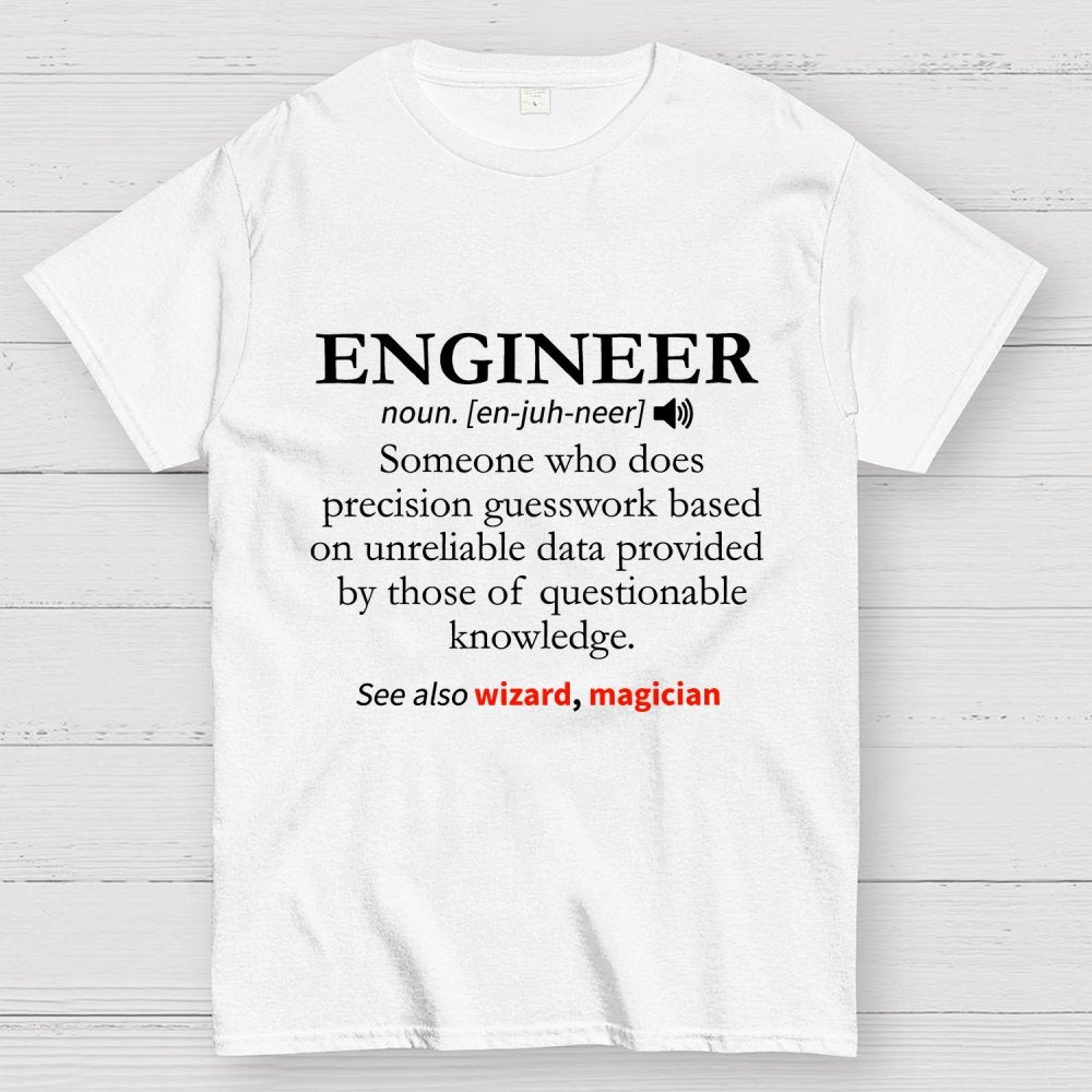 Engineer Definition Geek T-Shirt
