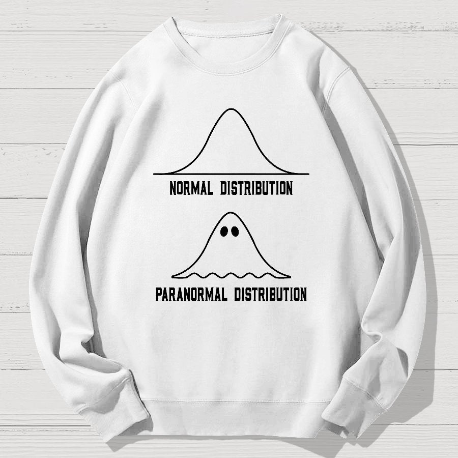 Math Statistics Normal Distribution Paranormal Distribution Teacher Gift Geek Cotton Sweatshirt