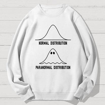 Math Statistics Normal Distribution Paranormal Distribution Teacher Gift Geek Cotton Sweatshirt