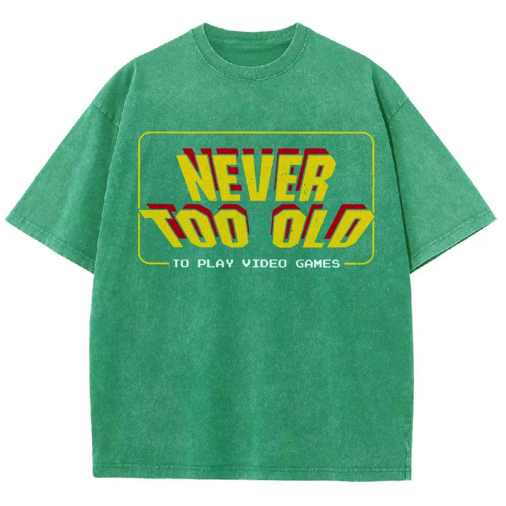 Never Too Old Vintage Distressed T-shirt