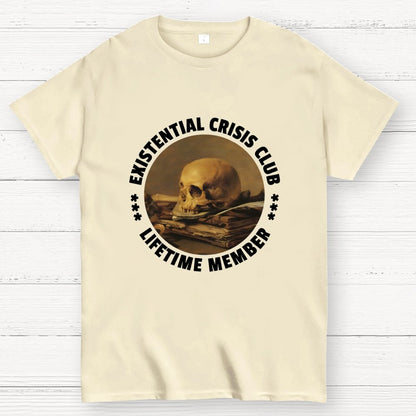 Existential Crisis Club - Lifetime Member Geek T-Shirt