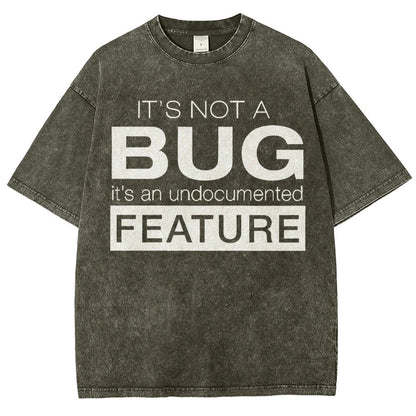 It's Not A Bug Vintage Distressed T-shirt