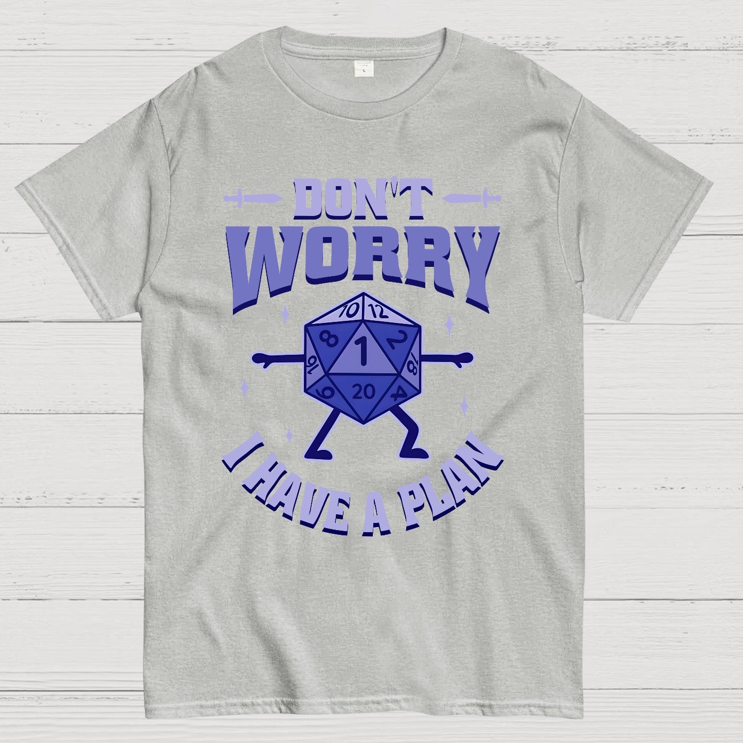 Don't Worry I Have A Plan Geek T-Shirt