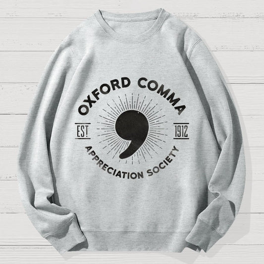 Oxford Comma Appreciation Society Geek Cotton Sweatshirt