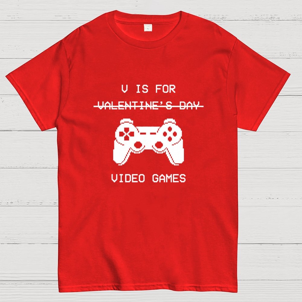 V Is For Video Games - Valentine's Day Geek T-Shirt