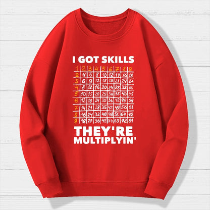 Math Got Skills Multiplying Geek Cotton Sweatshirt