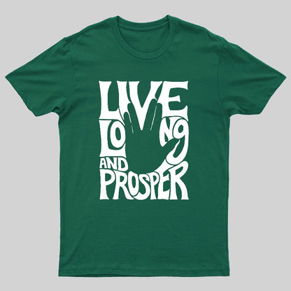 Live Long and Prosper Geeky T-Shirt