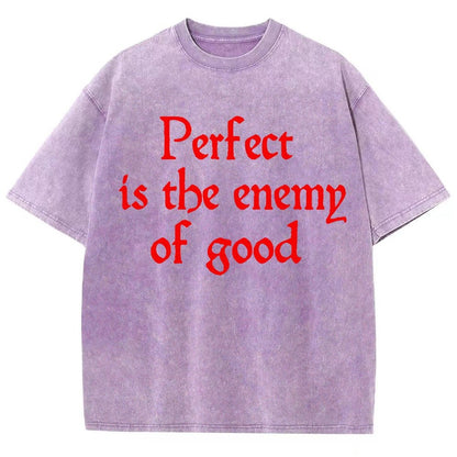 Perfect Is The Enemy Of Good - Voltaire Vintage Distressed T-shirt