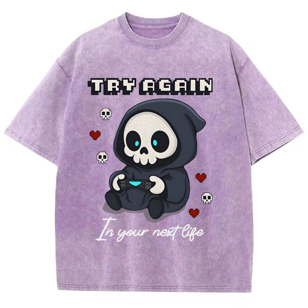 Try Again in your next life Vintage Distressed T-shirt