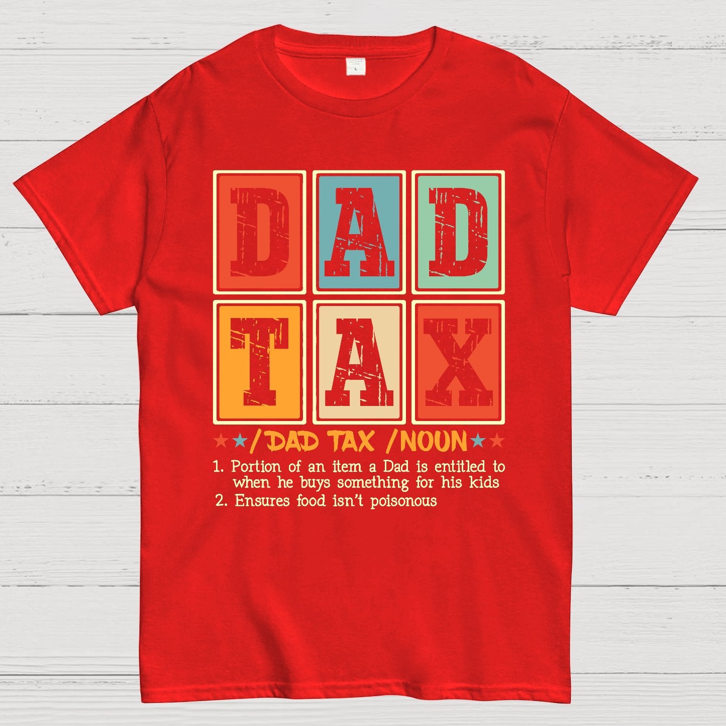 Funny Dad Tax Noun Geek T-Shirt