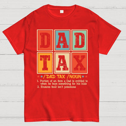 Funny Dad Tax Noun Geek T-Shirt