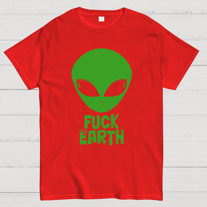Fuck！Earth Geek T-Shirt