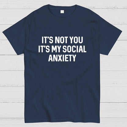 Social Anxiety Funny Humor Geek T-Shirt