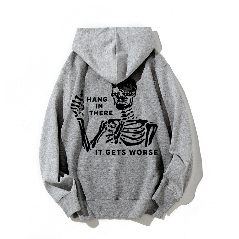 Hang In There Skeleton Printed Back Unisex Cotton Hoodie