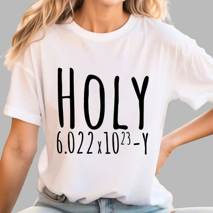 Holy Avogadro Geek T-Shirt