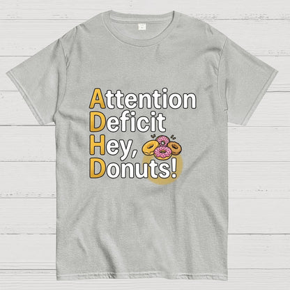 Attention Deficit Hey, Donuts! Art Print Geek T-Shirt