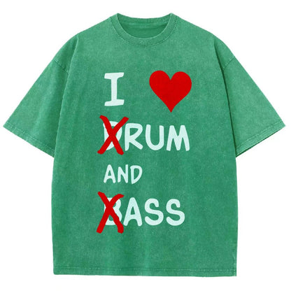 I Love dRum And bAss Vintage Distressed T-shirt
