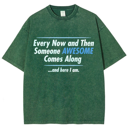 Someone Awesome Comes Along Vintage Distressed T-shirt