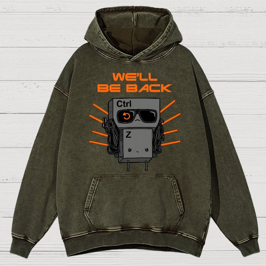 We'll Be Back Vintage Distressed Hoodie