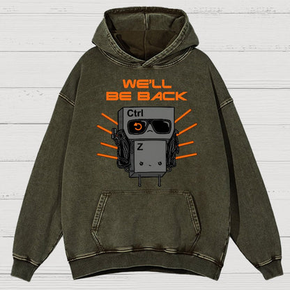 We'll Be Back Vintage Distressed Hoodie