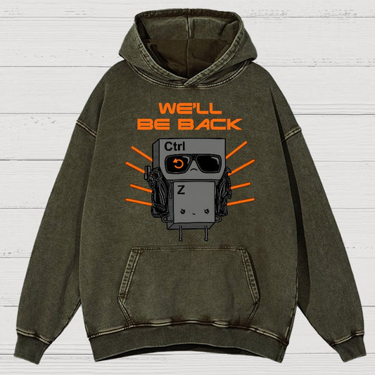We'll Be Back Vintage Distressed Hoodie