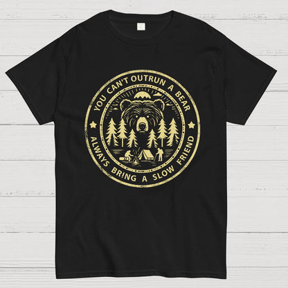 You Can't Outrun A Bear.Geek T-Shirt