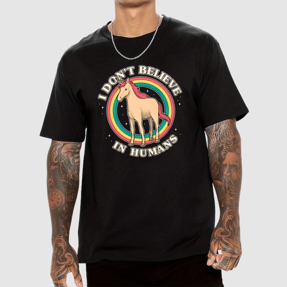 I Don't Believe In Humanity. Geek T-Shirt