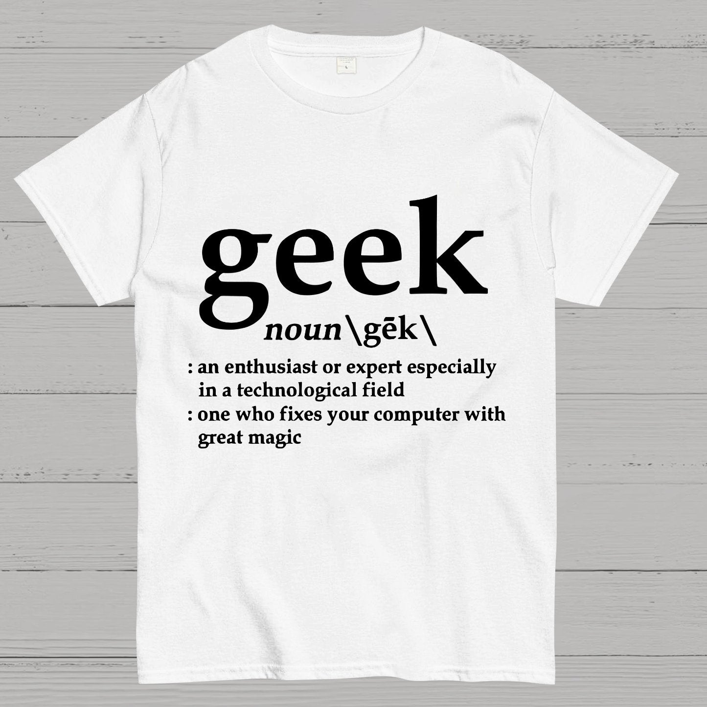 Geek Definition Geeky T-Shirt