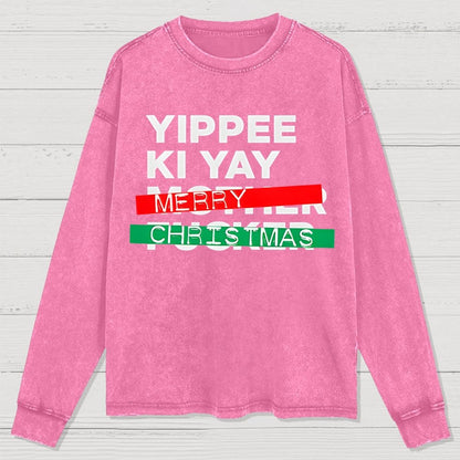 Yippee Ki Yay Merry Christmas Washed Long Sleeve Tee