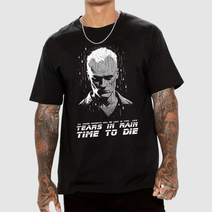Like Tears In Rain...Time To Die Geek T-Shirt
