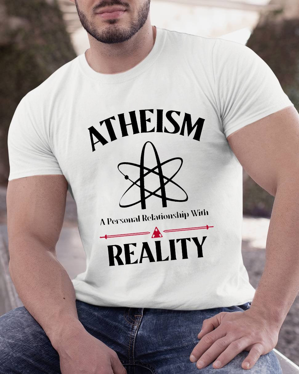 Atheism Personal Relationship With Reality Geeky T-Shirt