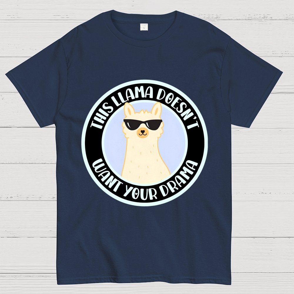 This Llama Doesn't Want Your Drama Geek T-Shirt