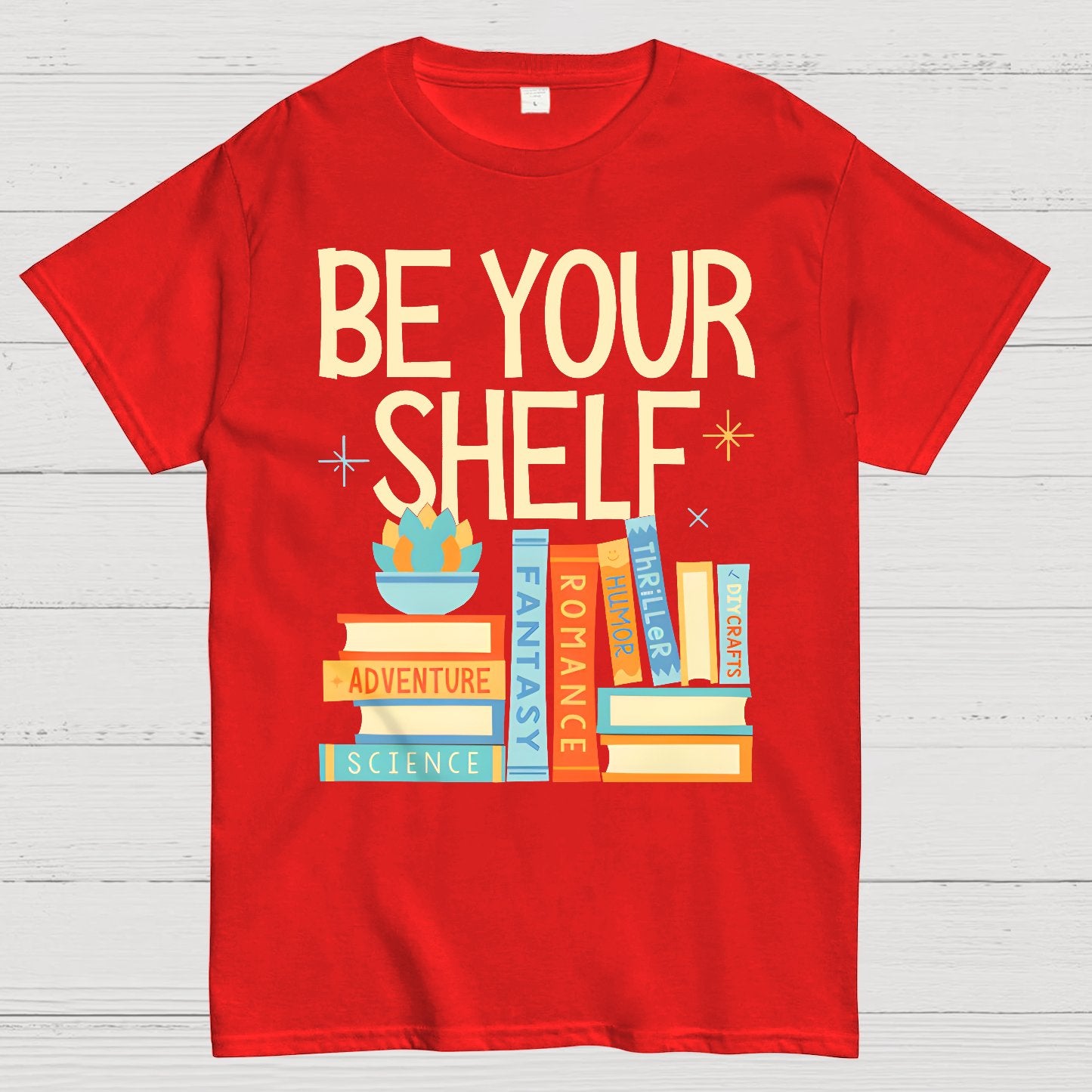Be Your Shelf Geek T-Shirt