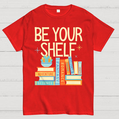 Be Your Shelf Geek T-Shirt