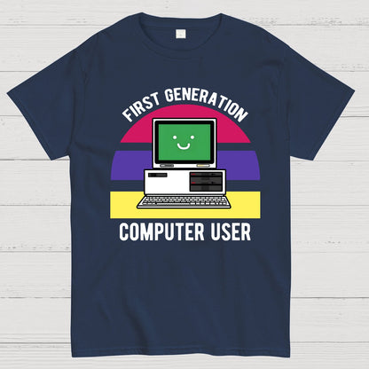 First Generation Computer User Geek T-Shirt