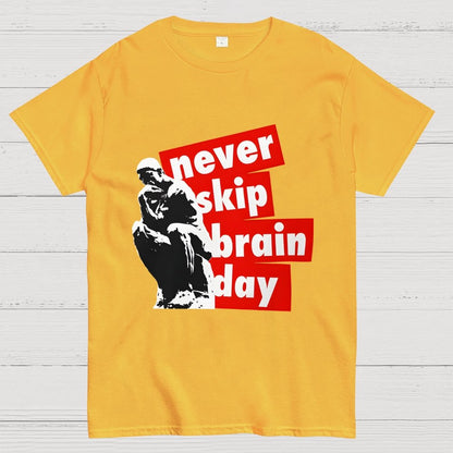 Never Skip Brain Day Geek T-Shirt