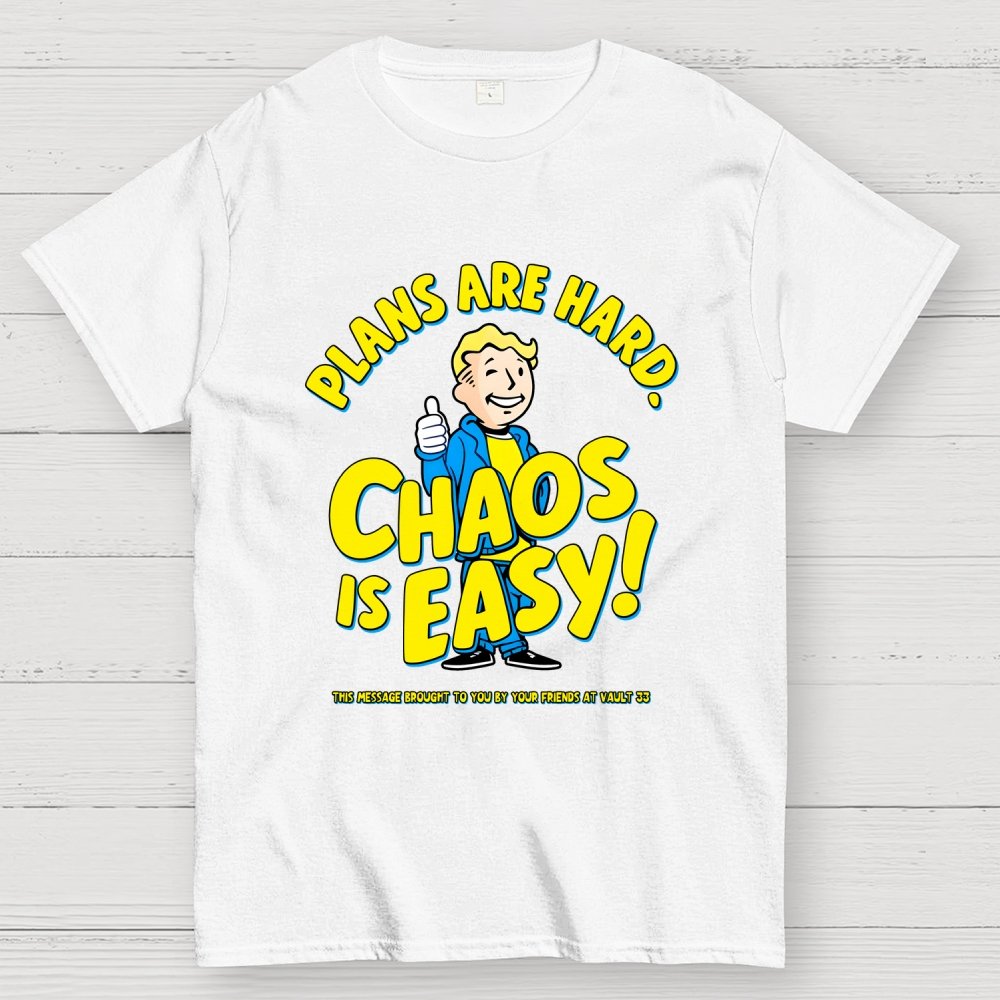 Plans Are Hard Chaos Is Easy Geek T-Shirt