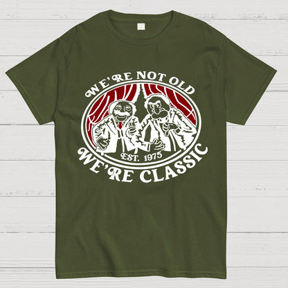 We're Not Old We're Classic Geek T-Shirt