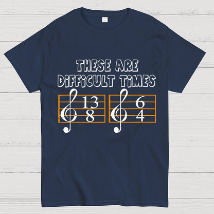 These Are Difficult Times Geek T-Shirt