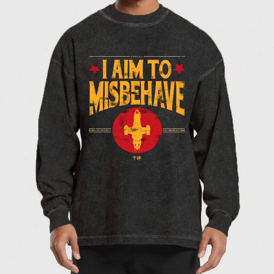 I Aim To Misbehave Washed Long Sleeve Tee