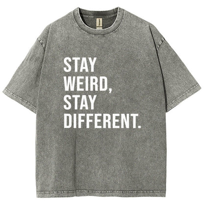 Stay Weird Stay Different Vintage Distressed T-shirt