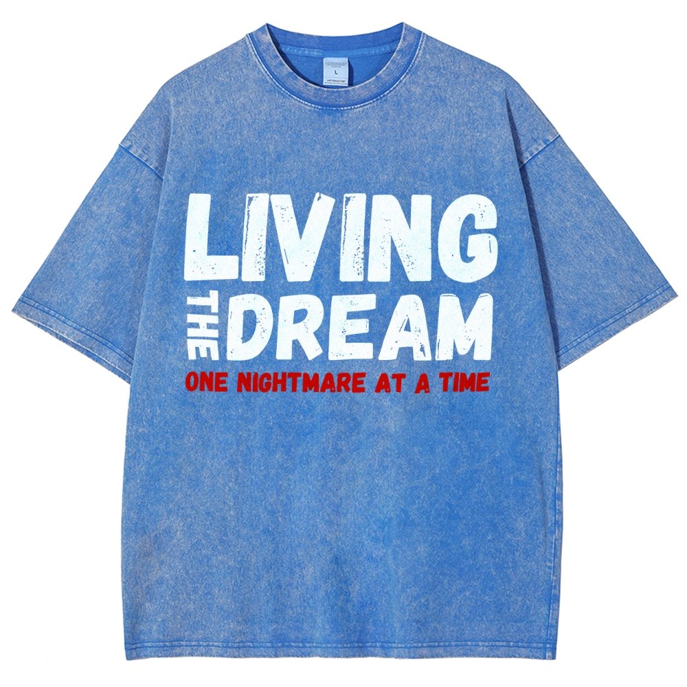 Living The Dream One Nightmare At A Time Vintage Distressed T-shirt