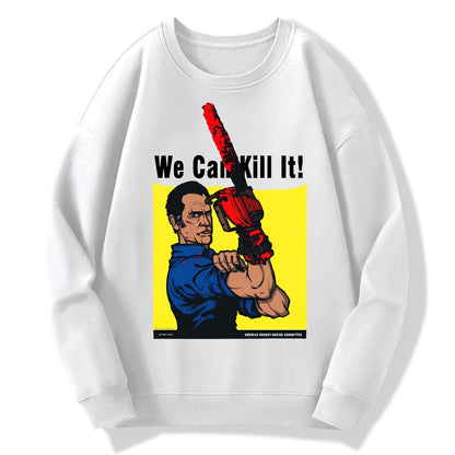We Can Kill It! Geek Cotton Sweatshirt